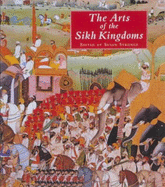 The Arts of the Sikh Kingdoms