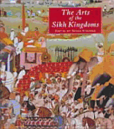 The Arts of the Sikh Kingdoms