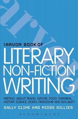 The Arvon Book of Literary Non-Fiction - Cline, Sally, and Gillies, Midge