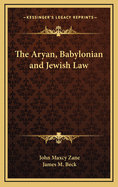 The Aryan, Babylonian and Jewish Law