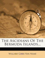 The Ascidians of the Bermuda Islands