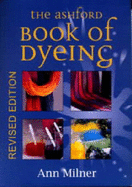 The Ashford Book of Dyeing