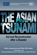 The Asian Tsunami: Aid and Reconstruction After a Disaster
