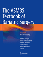 The ASMBS Textbook of Bariatric Surgery: Volume 1: Bariatric Surgery