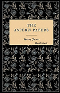 The Aspern Papers Illustrated
