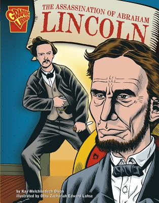 The Assassination of Abraham Lincoln - Olson, Kay Melchisedech