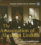 The Assassination of Abraham Lincoln - Fraden, Dennis Brindell
