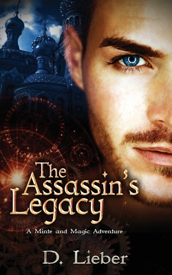 The Assassin's Legacy - Lieber, D