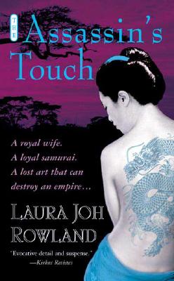 The Assassin's Touch - Rowland, Laura Joh