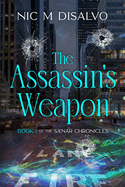 The Assassin's Weapon: Book 1 of the Sa'Nar Chronicles