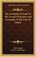 The Assembly of Gods: Or the Accord of Reason and Sensuality in the Fear of Death