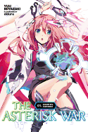 The Asterisk War, Vol. 1 (Light Novel): Encounter with a Fiery Princess Volume 1