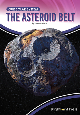The Asteroid Belt - Lapierre, Yvette