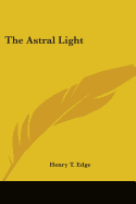 The Astral Light