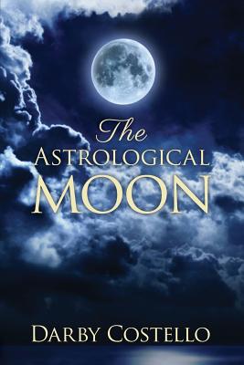 The Astrological Moon - Costello, Darby