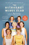 The Astronaut Wives Club: A True Story