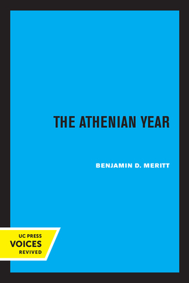 The Athenian Year - Meritt, Benjamin D