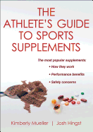 The Athlete's Guide to Sports Supplements