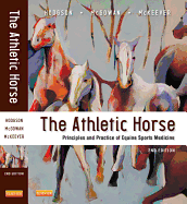 The athletic horse principles and practice of equine sports medicine