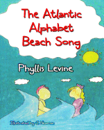 The Atlantic Alphabet Beach Song