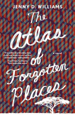The Atlas of Forgotten Places - Williams, Jenny D
