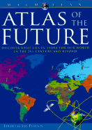 The Atlas of the Future - Pearson, Ian (Editor)