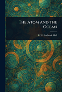The Atom and the Ocean