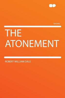 The Atonement - Dale, Robert William