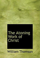 The Atoning Work of Christ