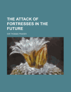 The Attack of Fortresses in the Future