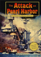 The Attack on Pearl Harbor: An Interactive History Adventure