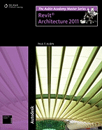The Aubin Mastering Series: Mastering Revit Architecture 2011