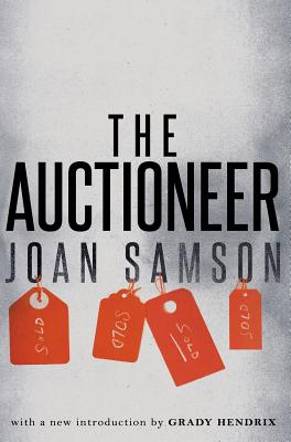 The Auctioneer (Valancourt 20th Century Classics) - Samson, Joan, and Hendrix, Grady, Mr. (Introduction by)