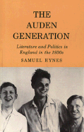 The Auden Generation: Literature and Politics in England in the 1930s