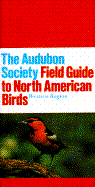 The Audubon Society Field Guide to North American Birds: Western Region