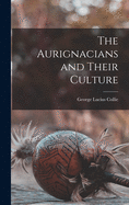 The Aurignacians and Their Culture