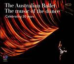 The Australian Ballet: The Music of the Dance