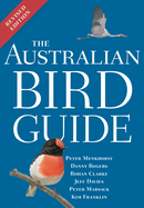 The Australian Bird Guide: Revised Edition