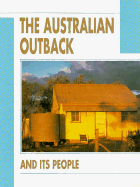 The Australian Outback and Its People