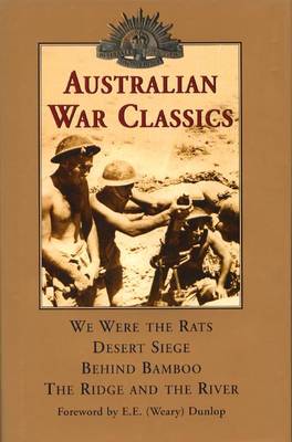The Australian War Classics Collection - Glassop, Lawson, and Wilmot, Chester, and Rivett, Rohan