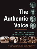 The Authentic Voice: The Best Reporting on Race and Ethnicity