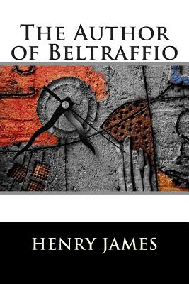 The Author of Beltraffio - Franklin Ross, and Henry James