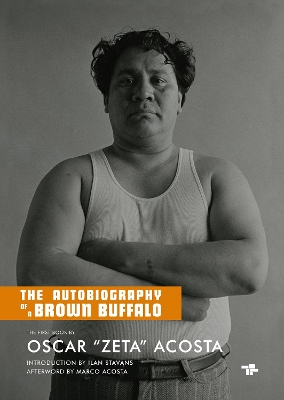 The Autobiography Of A Brown Buffalo - Acosta, Oscar 'Zeta', and Stavans, Ilan