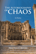 The Autobiography of Chaos: In Poetry