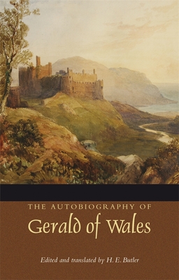 The Autobiography of Gerald of Wales - Butler, H E (Translated by)
