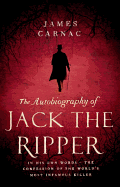 The Autobiography of Jack the Ripper