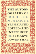 The Autobiography of Michel de Montaigne