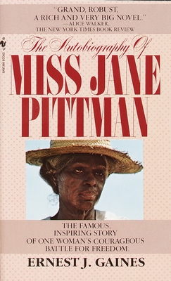 The Autobiography of Miss Jane Pittman - Gaines, Ernest J