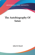 The Autobiography Of Satan