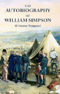 The Autobiography of William Simpson (Crimean Simpson)